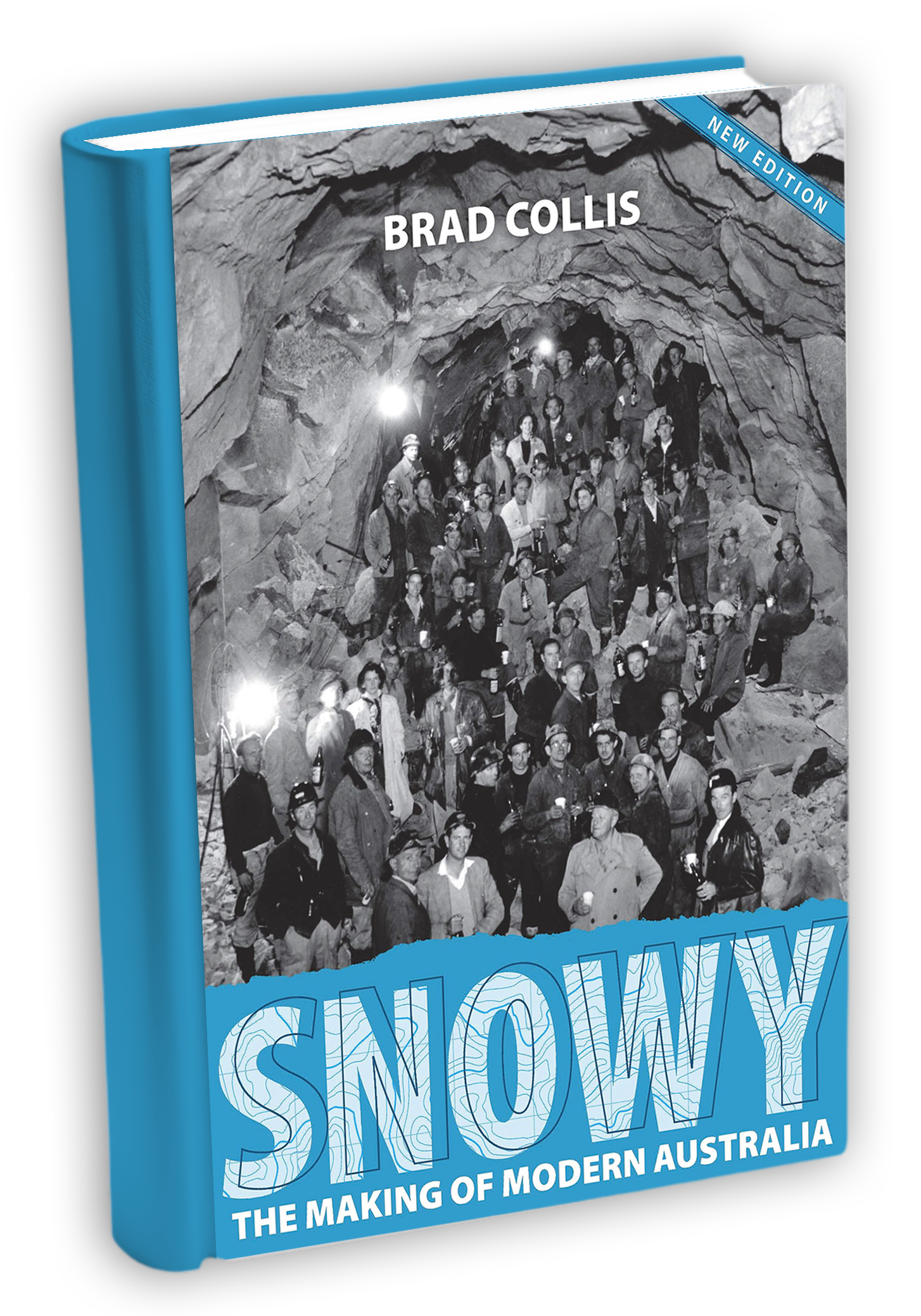 ‘Snowy: The Making of Modern Australia’ by Brad Collis